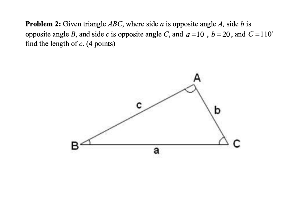 Solved Problem 2: Given Triangle ABC, Where Side A Is | Chegg.com