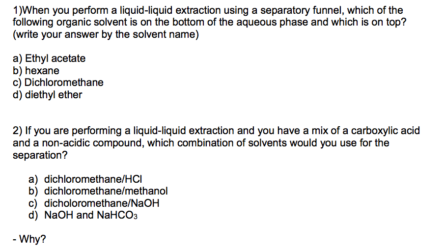 Solved 1)When you perform a liquidliquid extraction using a