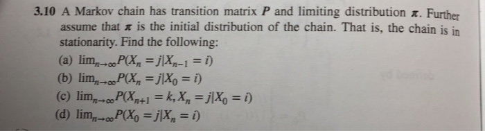 Solved 3.10 A Markov chain has transition matrix P and | Chegg.com