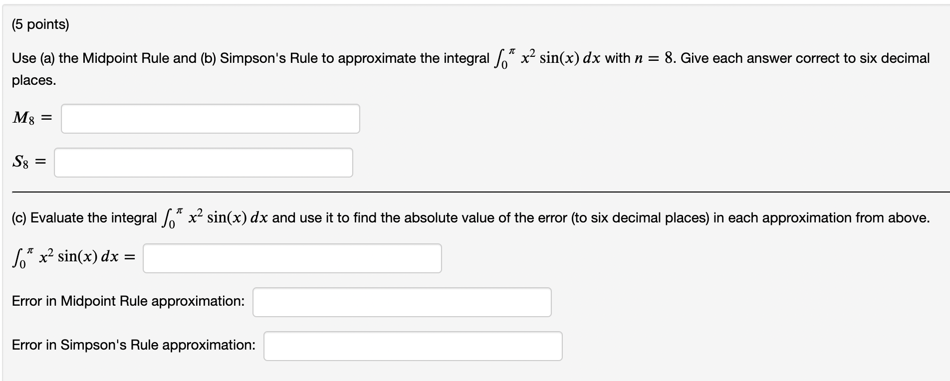 Solved (5 Points) Use (a) The Midpoint Rule And (b) | Chegg.com