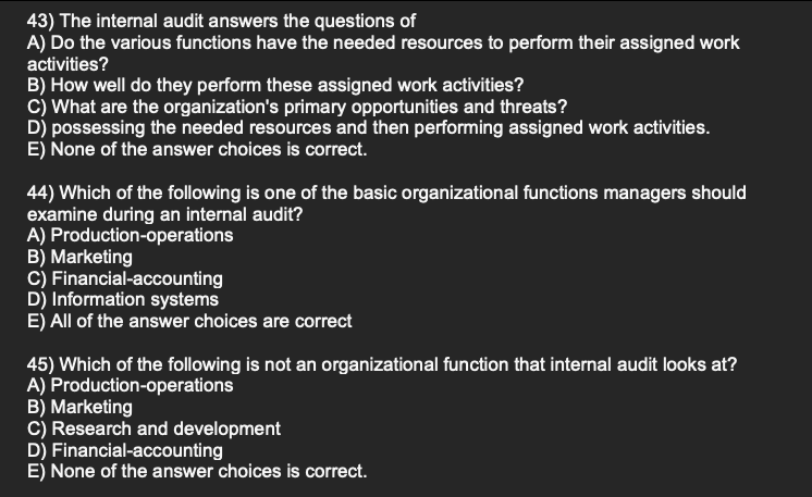 Solved 43) The internal audit answers the questions of A) Do | Chegg.com