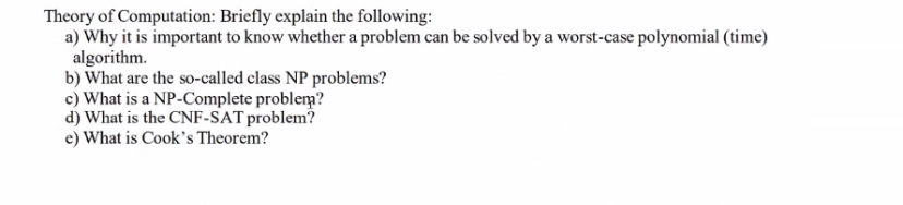 Solved Theory of Computation: Briefly explain the following: | Chegg.com