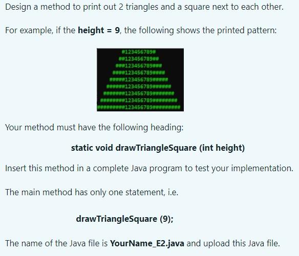 Solved Design a method to print out 2 triangles and a square | Chegg.com