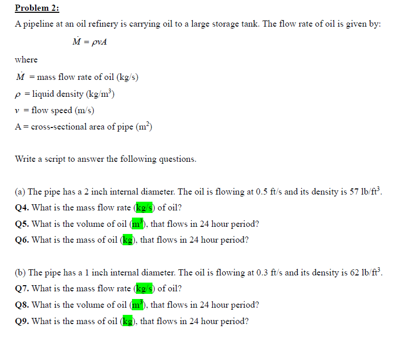 Solved Problem 2: A pipeline at an oil refinery is carrying | Chegg.com