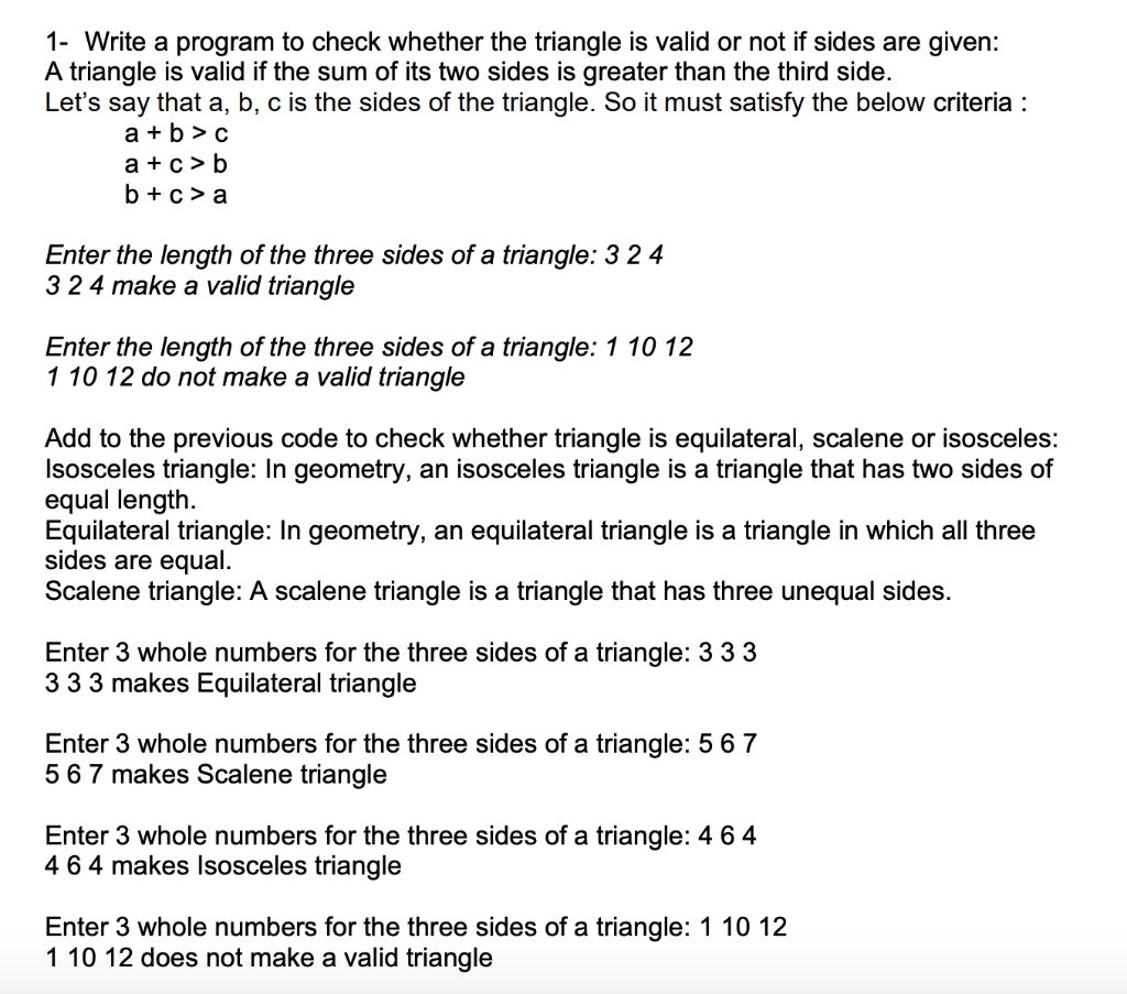 Solved 1- Write a program to check whether the triangle is | Chegg.com