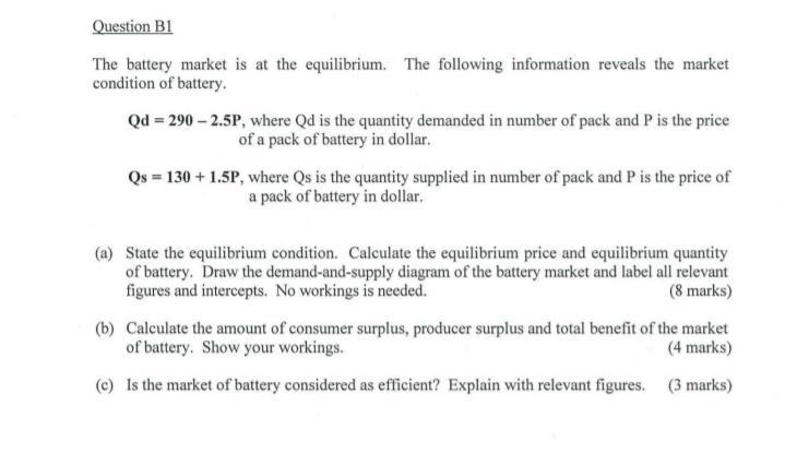 Solved Question B1 The battery market is at the equilibrium. | Chegg.com