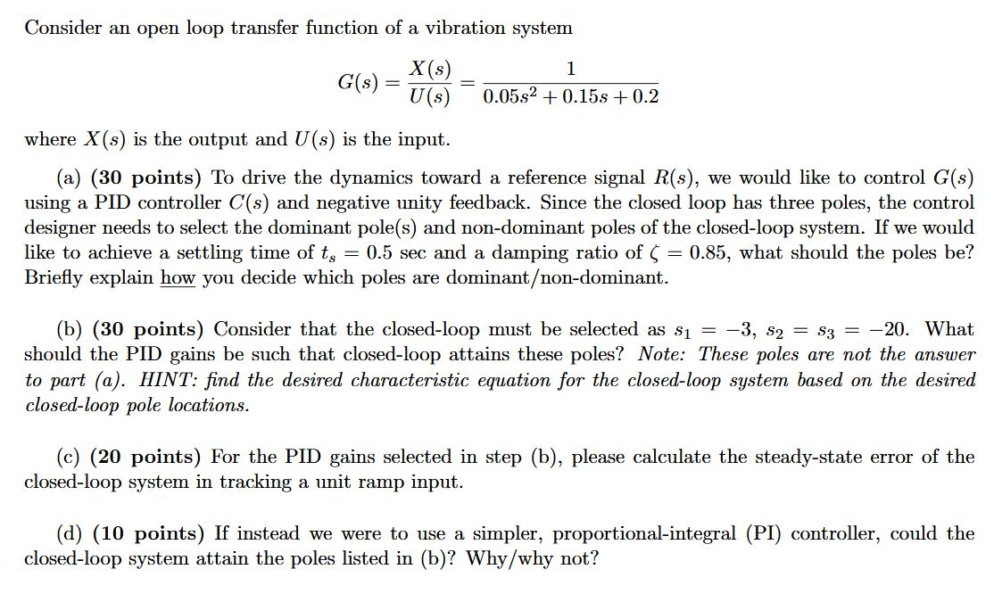 Solved Consider an open loop transfer function of a | Chegg.com