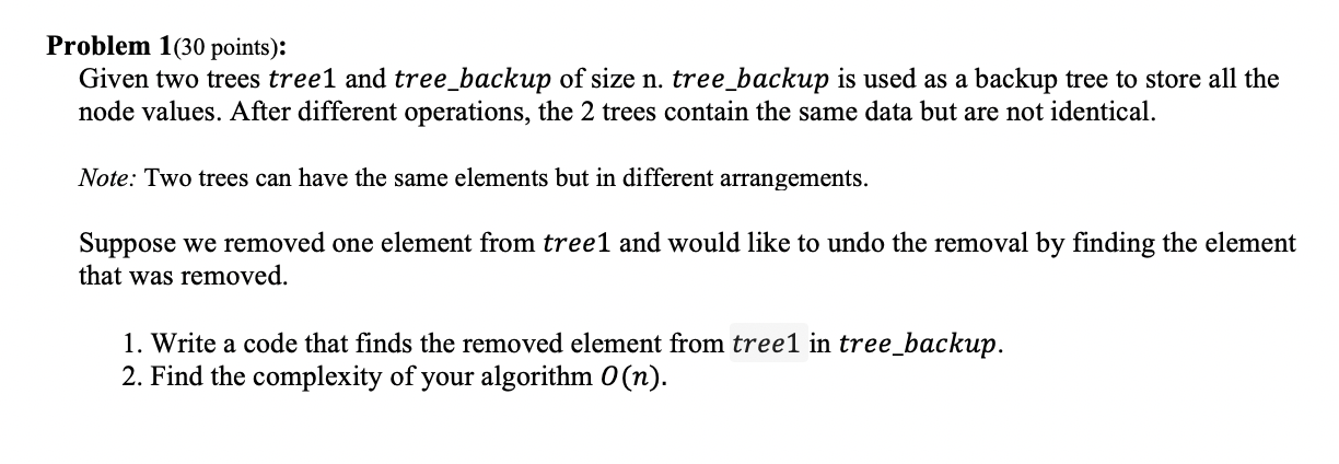 Solved Problem 1(30 points): Given two trees tree1 and | Chegg.com