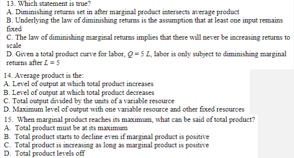 Solved 13 Which Statement Is True A Diminishing Returns