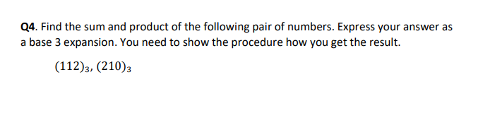 Solved Q4. Find the sum and product of the following pair of | Chegg.com