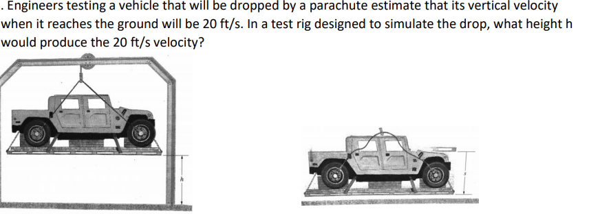 Solved . Engineers testing a vehicle that will be dropped by | Chegg.com