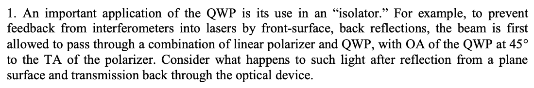 Solved 1. An important application of the QWP is its use in | Chegg.com
