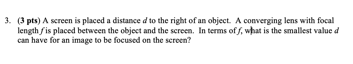 Solved 3. (3 pts) A screen is placed a distance d to the | Chegg.com