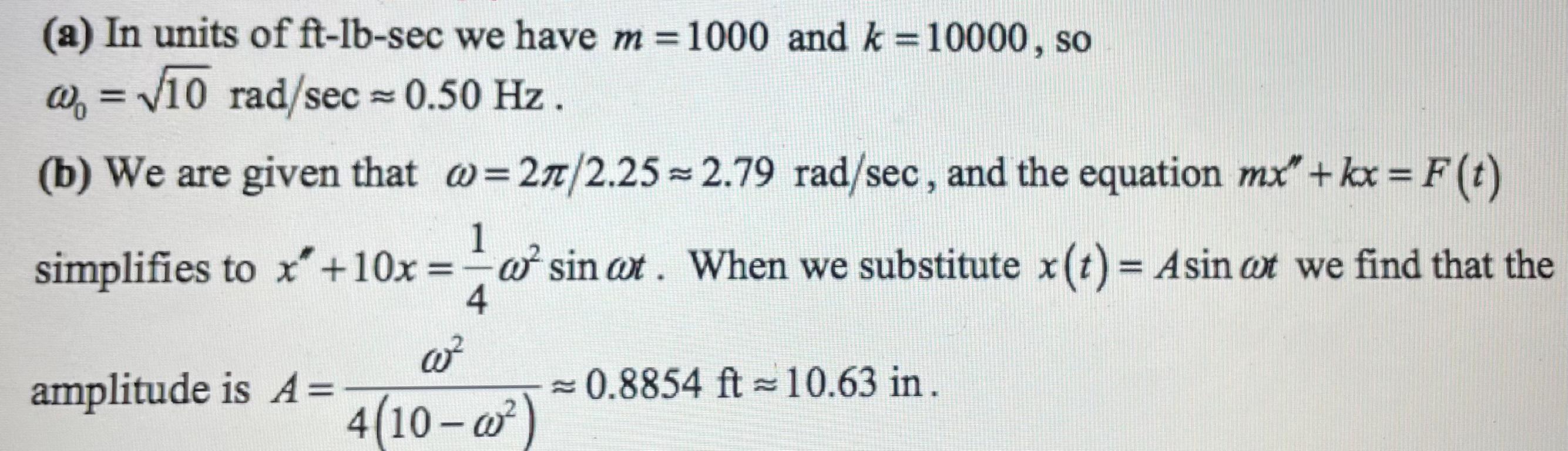 = (a) In units of ft-lb-sec we have m = 1000 and k = | Chegg.com