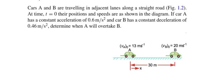 Solved Cars A And B Are Travelling In Adjacent Lanes Along A | Chegg.com