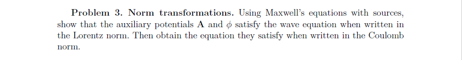 Solved Problem 3. Norm transformations. Using Maxwell's | Chegg.com