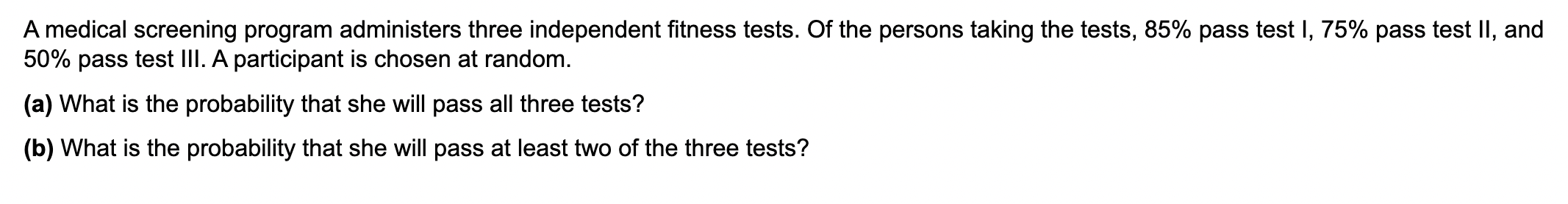 Solved A medical screening program administers three | Chegg.com