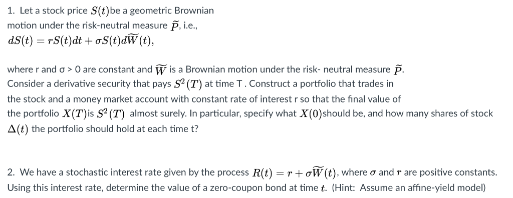 Solved 1. Let a stock price S(t)be a geometric Brownian | Chegg.com