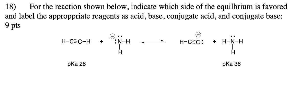 [solved]: 18) For The Reaction Shown Below, Indicate Which