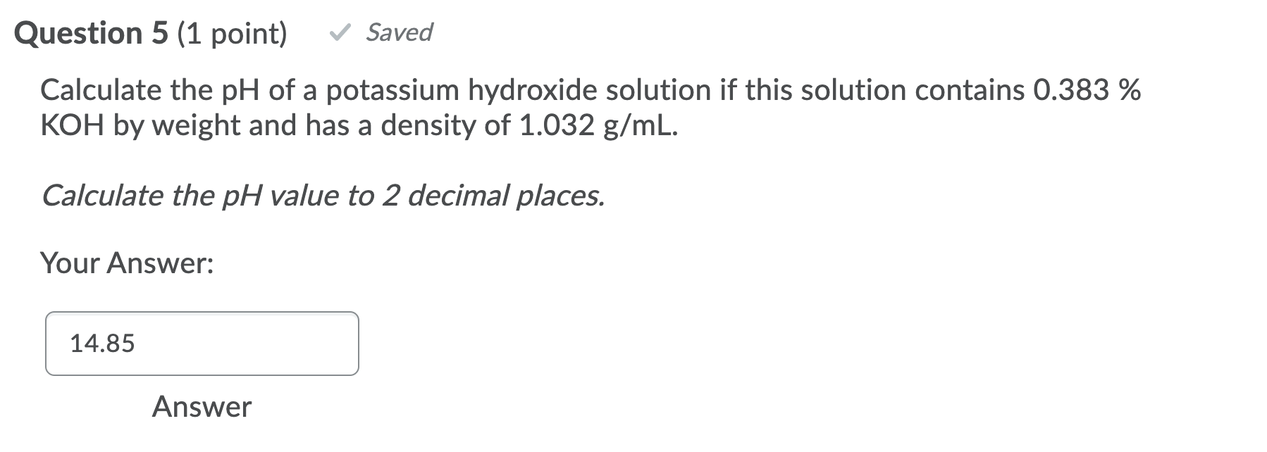 Solved Question 5 1 Point Saved Calculate The Ph Of A