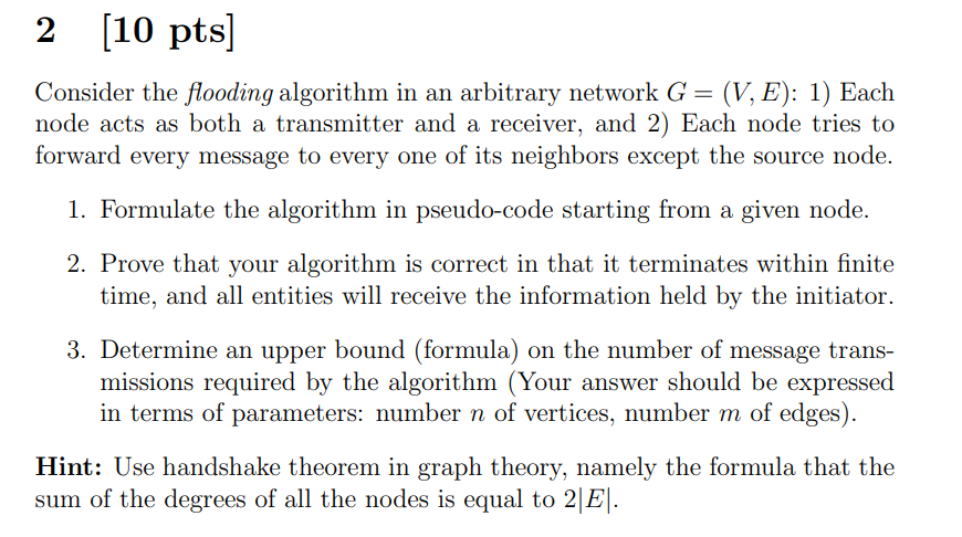 2 [10 pts) Consider the flooding algorithm in an | Chegg.com