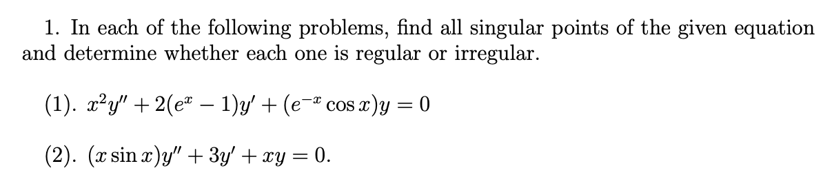 In Each Of The Following Problems, Find All Singular | Chegg.com