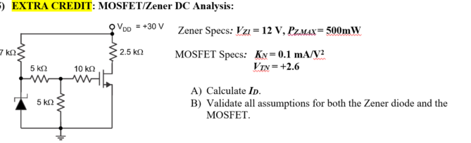 Solved -) EXTRA CREDIT: MOSFET/Zener DC Analysis: O Vpp = | Chegg.com