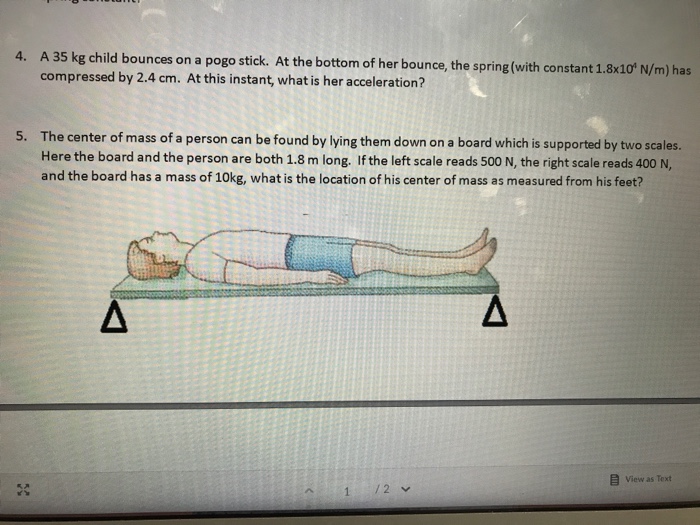 Solved A 35 kg child bounces on a pogo stick. At the bottom