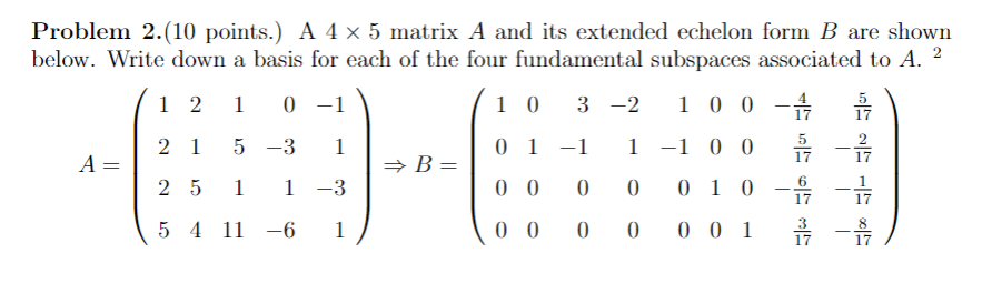 Solved 17 Problem 2.(10 points.) A4x5 matrix A and its | Chegg.com