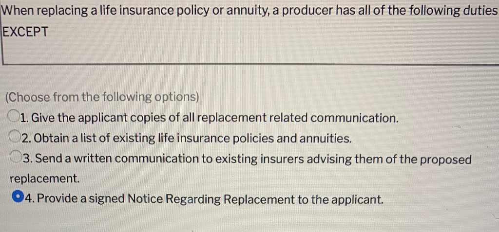 Upon Policy Delivery The Producer May Be Required To Obtain Solved When replacing a life insurance policy or annuity, a | Chegg.com