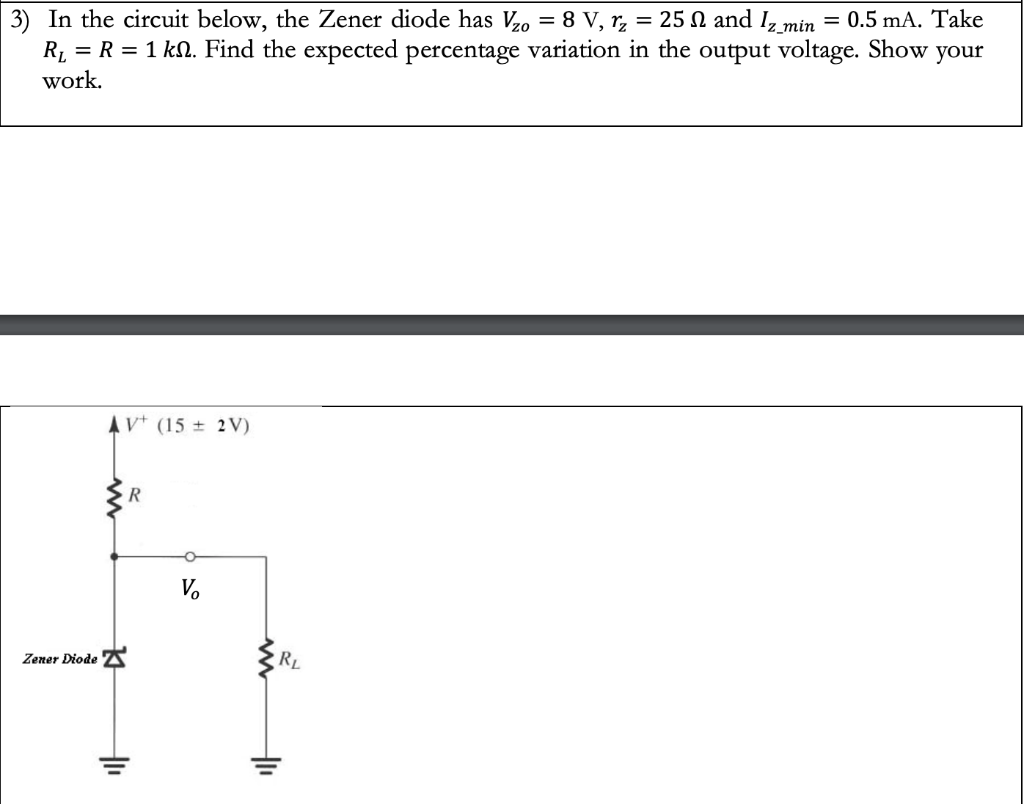 Solved In The Circuit Below, The Zener Diode Has Vzo=8 | Chegg.com