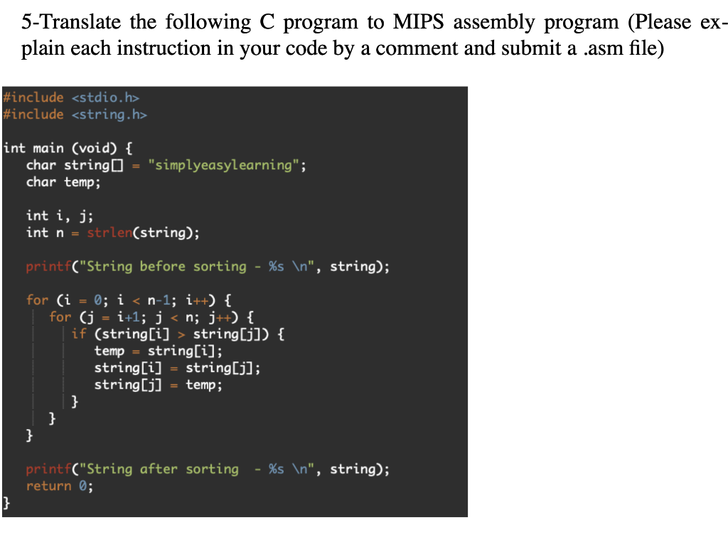 Solved 5-Translate The Following C Program To MIPS Assembly | Chegg.com