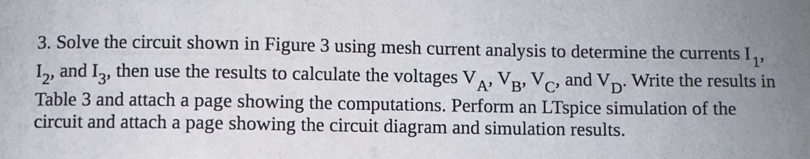 Solved 3. Solve the circuit shown in Figure 3 using mesh | Chegg.com