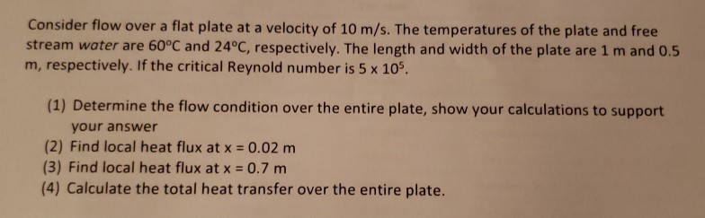Solved Consider flow over a flat plate at a velocity of 10 | Chegg.com