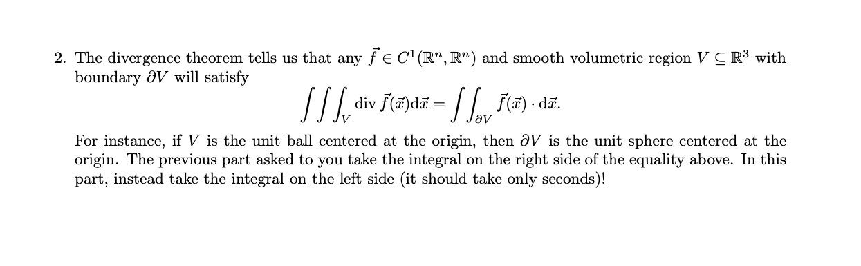 Solved Question 7 1 Let S Cr3 Be The Unit Sphere Center Chegg Com