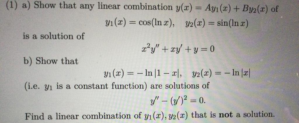 Solved (1) a) Show that any linear combination y(x) = Ayı | Chegg.com