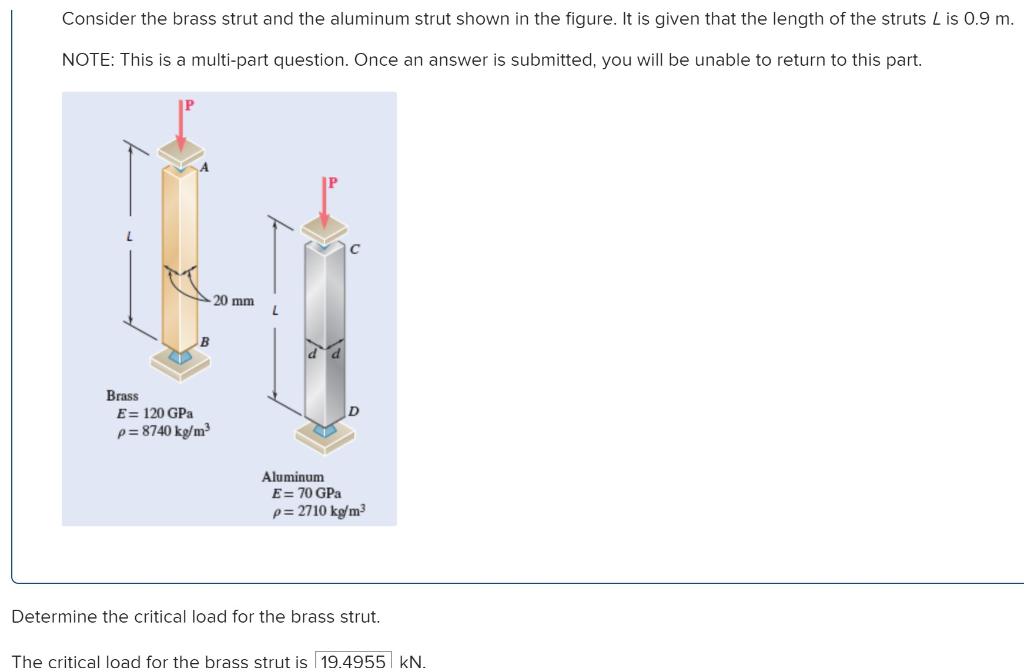 Solved Consider the brass strut and the aluminum strut shown
