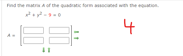 Solved Find the matrix A of the quadratic form associated | Chegg.com