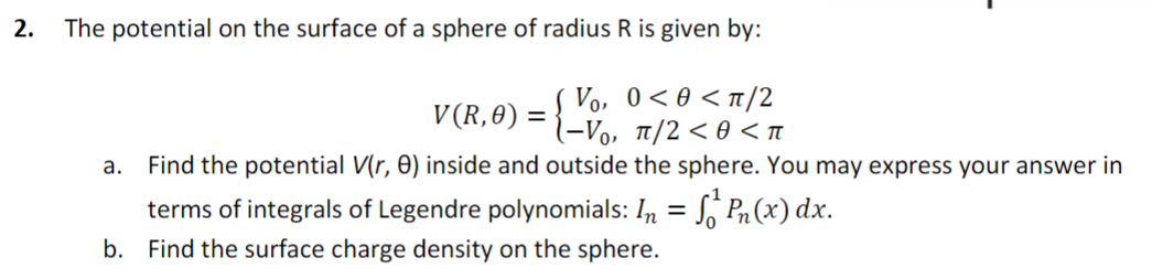 Solved 2. The potential on the surface of a sphere of radius | Chegg.com