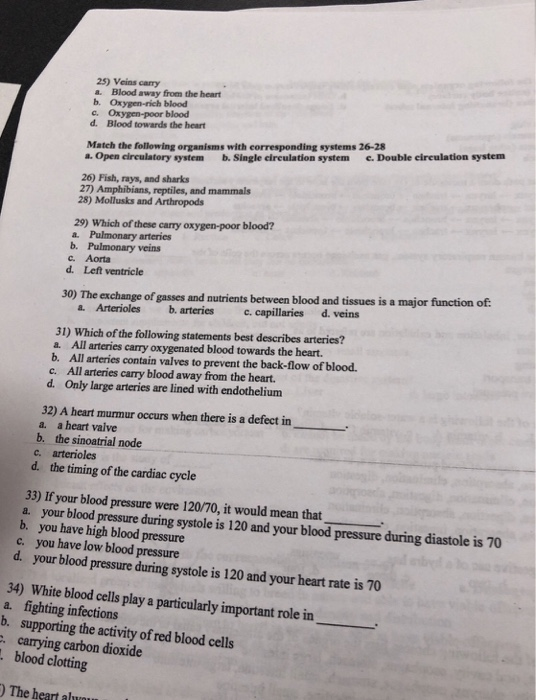Solved 25) Veins carry a. Blood away from the heart b.