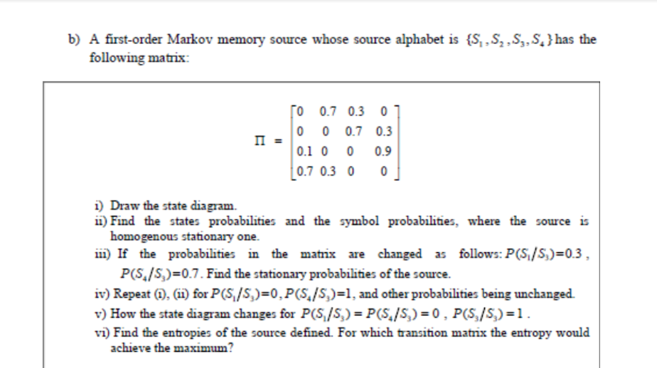 Solved B) A First-order Markov Memory Source Whose Source | Chegg.com