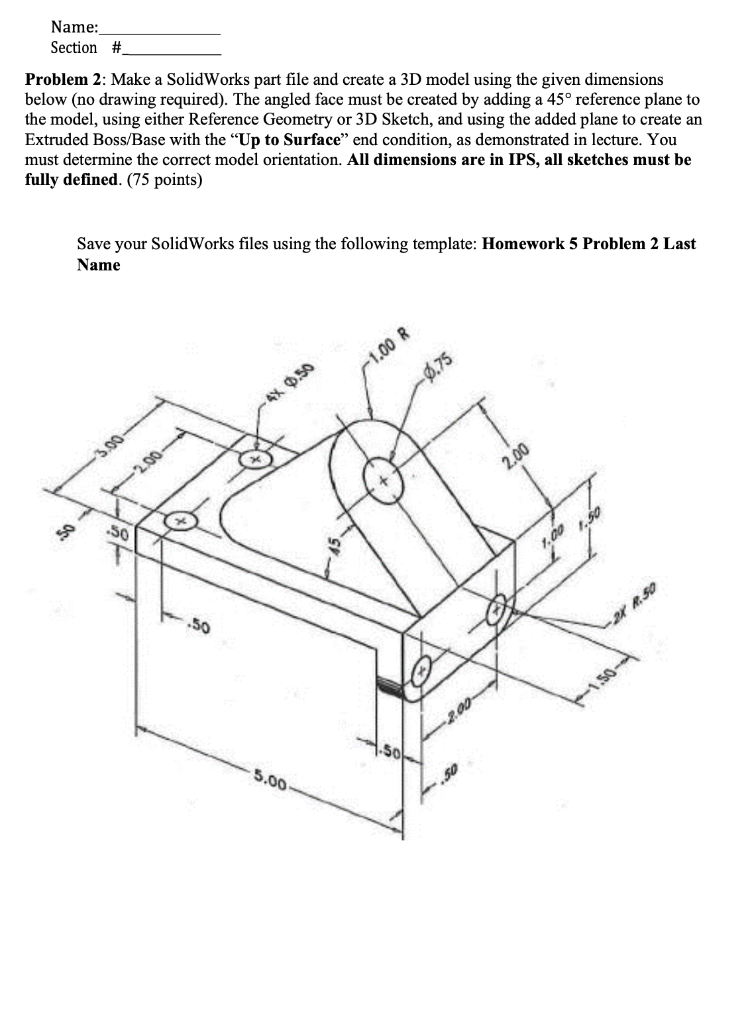 Solved Please Include Steps On How To Do It In Solidworks Or | Chegg.com