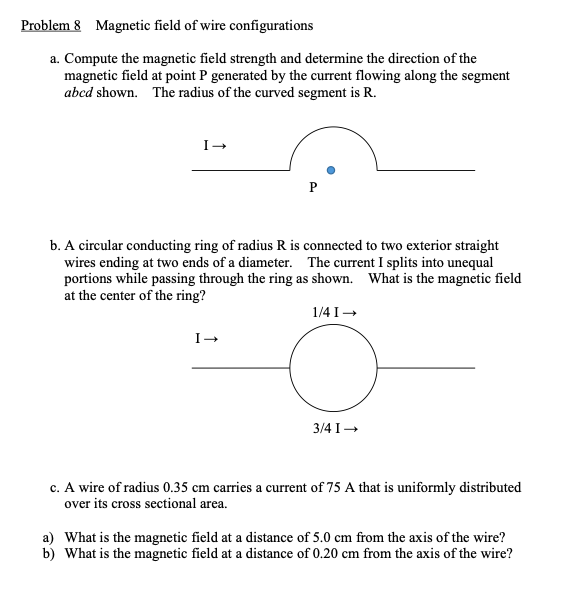Solved Problem 8 field of wire configurations a.