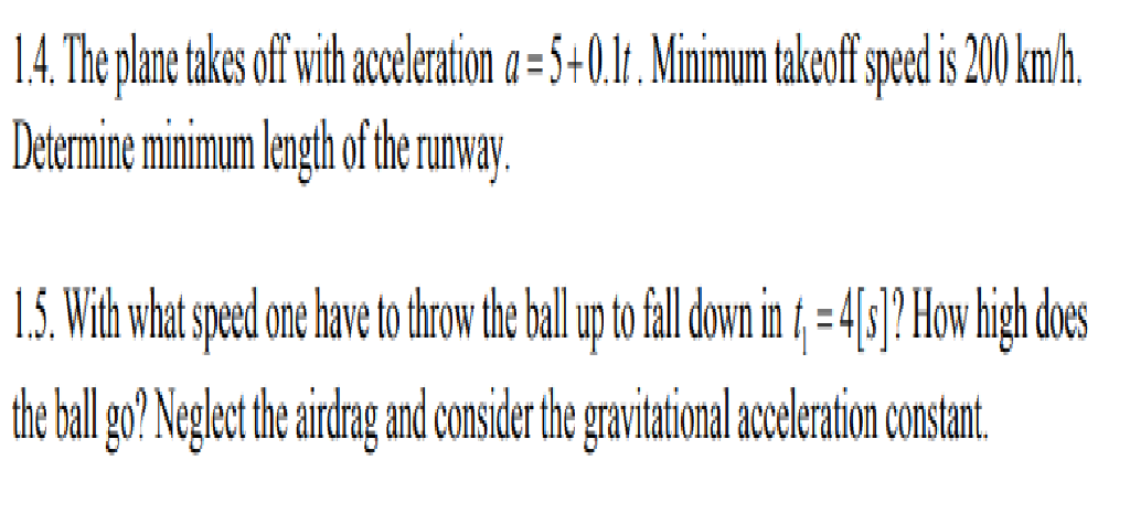 Solved 1.4. The plane takes of with acceleration a=5+0.11t, | Chegg.com