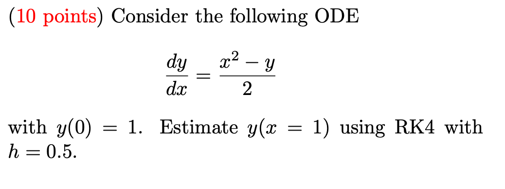 Solved (10 points) Consider the following ODE 22 Y dy da 2 | Chegg.com