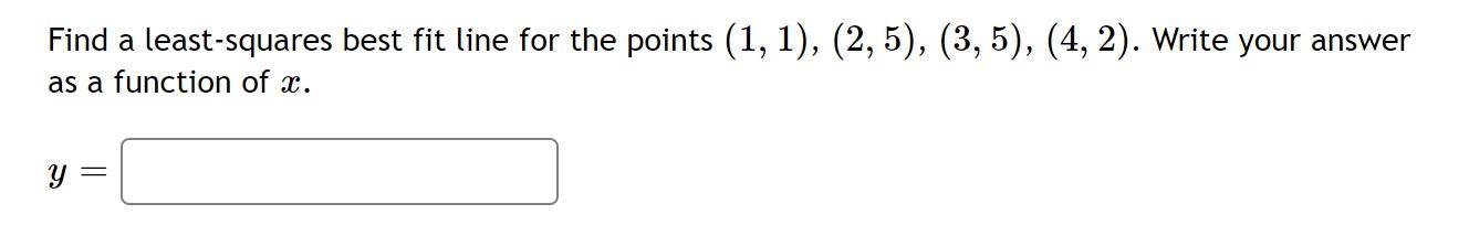 Solved Find A Least-squares Best Fit Line For The Points | Chegg.com