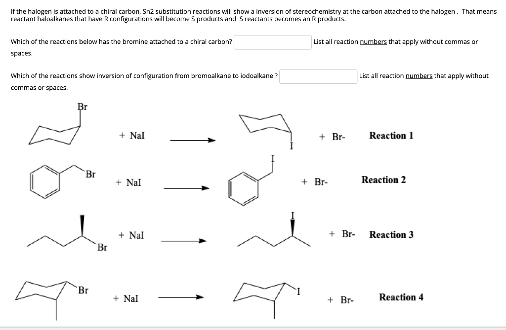 Sn2 Inversion Solved If the halogen is attached to a chiral carbon, Sn2 | Chegg.com