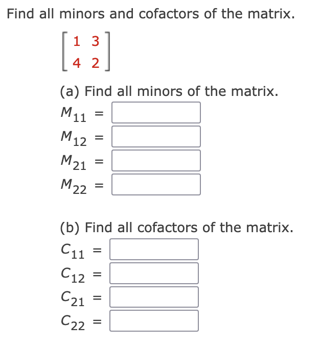 solved-find-all-minors-and-cofactors-of-the-matrix-1-3-42-chegg