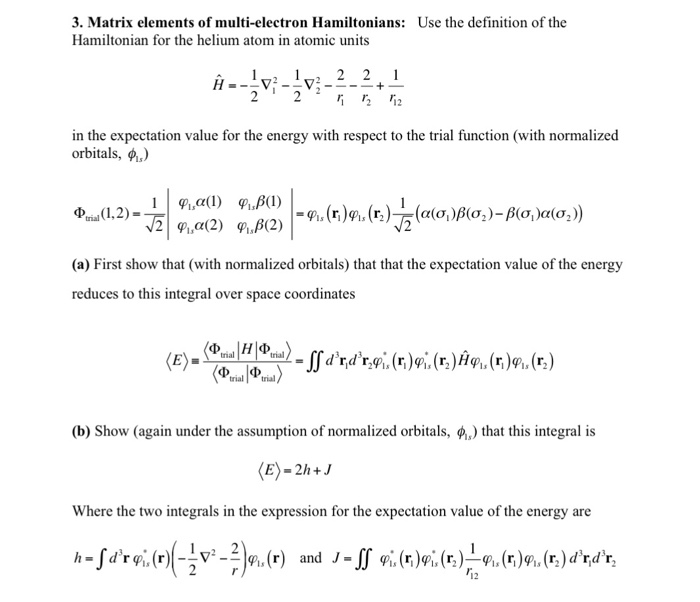 Solved 3. Matrix elements of multi-electron Hamiltonians: | Chegg.com