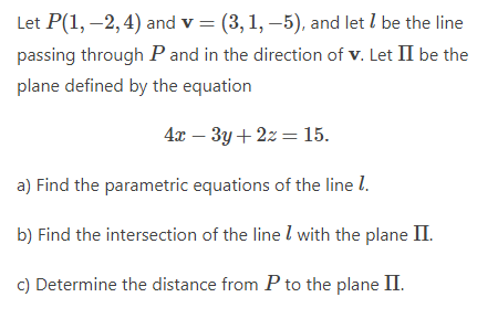 Solved Let P(1,−2,4) And V=(3,1,−5), And Let L Be The Line | Chegg.com